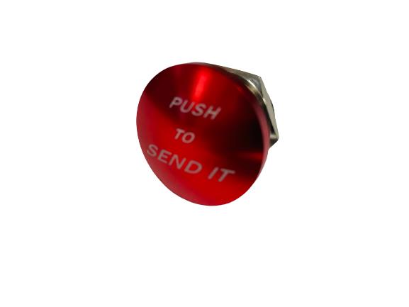 Push to SEND IT Starter Button - Push to Start Button